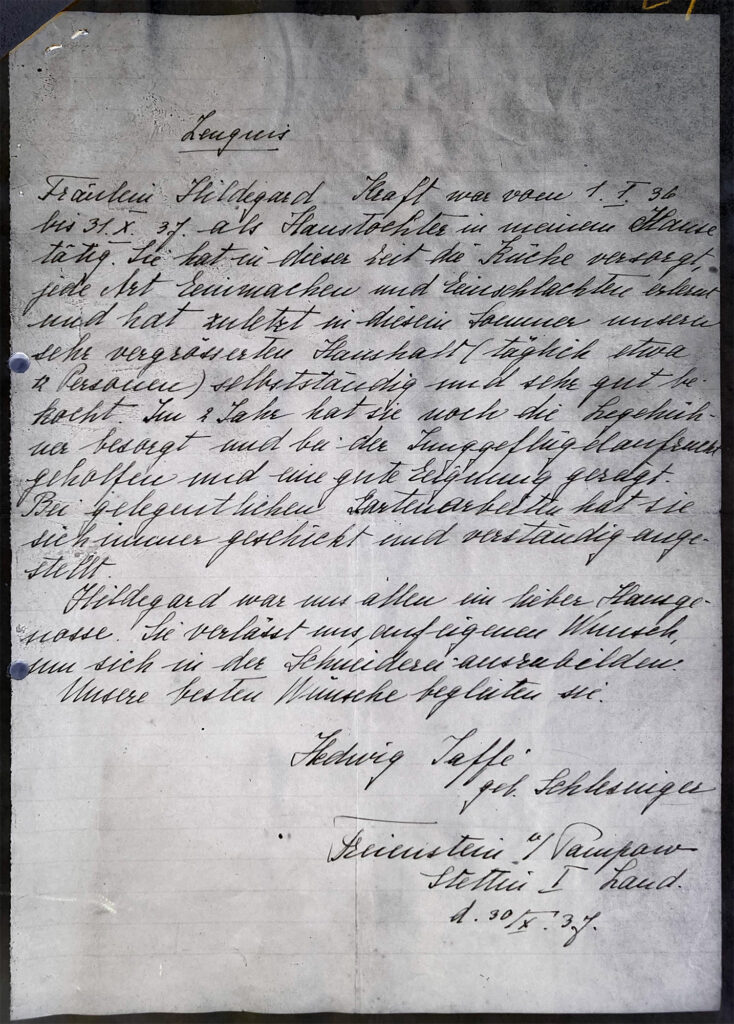 Zeugnis von Hedwig Jaffé, 30.10.1937: Hildegard war über ein Jahr in Freienstein, und versorgt dort "zuletzt in diesem Sommer unseren sehr vergrösserten Haushalt (täglich 12 Personen)". Vermutlich sind damit die Jugendlichen des neu eingerichteten Hachscharalager Freienstein gemeint. (Quelle: Landesamt für Bürger- und Ordnungsangelegenheiten, Entschädigungsbehörde: Entschädigungsakte Nr. 321.096)